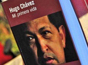 "Hugo Chávez: Mi primera vida", by the renowned intellectual Ignacio Ramonet.