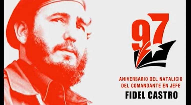 Cuba will celebrate 97 years of Fidel Castro, faithful to his legacy